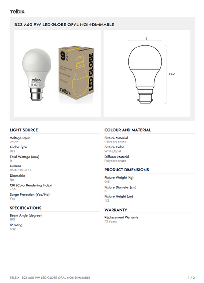 B22 A60 9W LED  Globe OPAL Non-Dimmable - 3000K