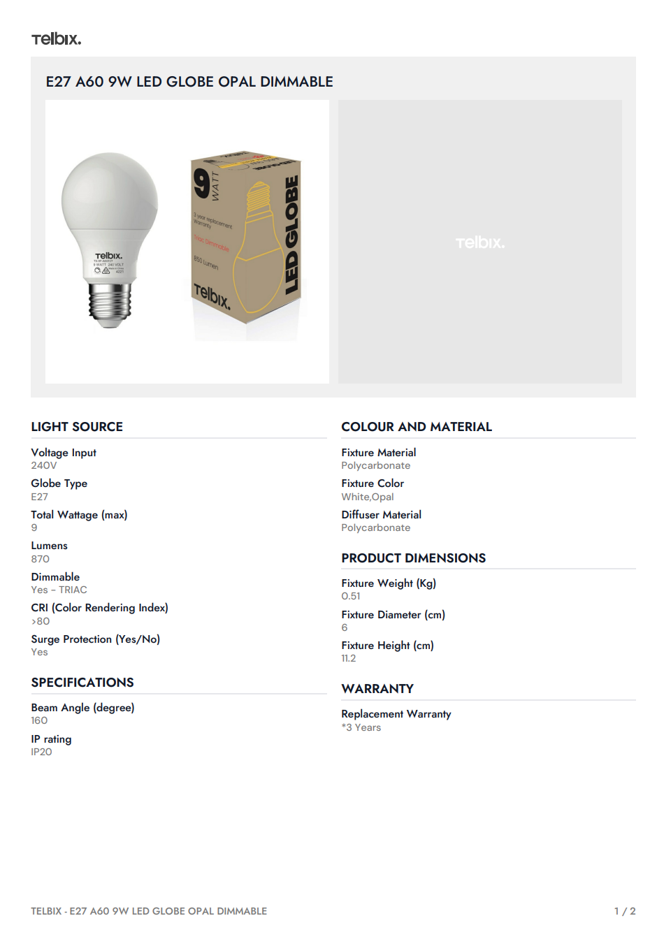 E27 A60 9W LED Globe Opal Dimmable - 6000K