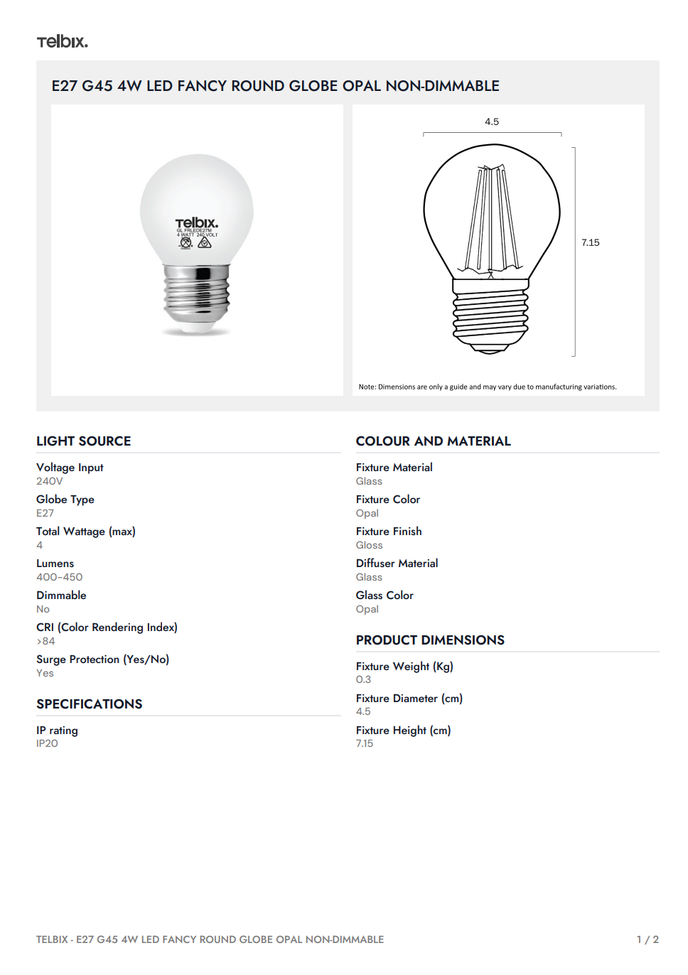 E27 G45 4W LED Fancy Round Globe Opal Non-Dimmable - 3000K